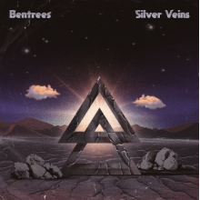 Bentrees - Silver Veins