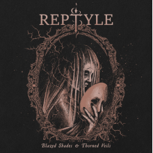 Reptyle - Blazed Shades & Throned Veils