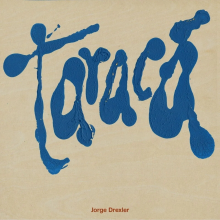 Drexler, Jorge - Taracá