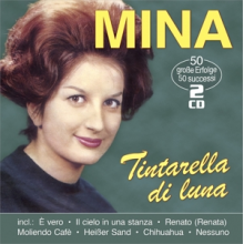 Mina - Tintarella Di Luna - 50 Grosse Erfolge