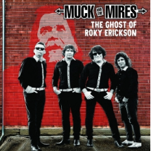 Muck & the Mires - 7-the Ghost of Roky Erickson