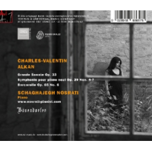 Nosrati, Schaghajegh - Charles-Valentin Alkan: Grande Sonate & Symphonie Pour Piano Solo & Barcarolle