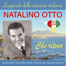 Otto, Natalino - Che Ritmo - Leggenda Della Canzone Italiana