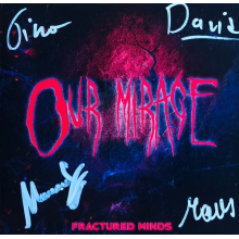 Our Mirage - Fractured Minds