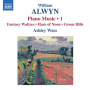 Alwyn, W. - Piano Music Vol.1