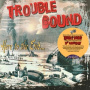 Trouble Bound - Here To the End