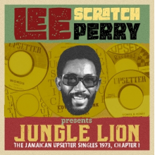 V/A - Lee Scratch Perry Presents Jungle Lion: the Upsetter Singles 1973, Chapter 1