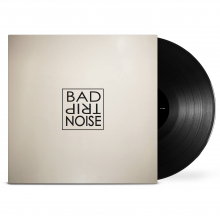 Bad Trip Noise - Bad Trip Noise