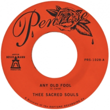 Thee Sacred Souls - 7-Any Old Fool / Price I Ll Pay