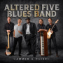 Altered Five Blues Band - Hammer & Chisel LP