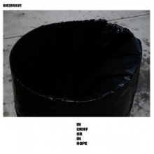 Big Brave - In Grief or In Hope