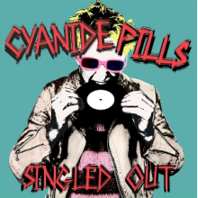 Cyanide Pills - Singled Out