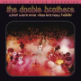 Doobie Brothers - What Were Once Vices Are Now Habits