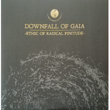 Downfall of Gaia - Ethic of Radical Finitu