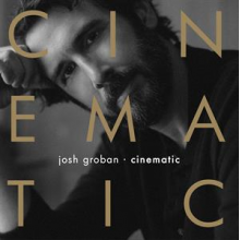 Groban, Josh - Cinematic