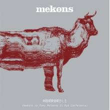 Mekons - Horrorble (Vs Tony Maimone In Dub Conference)