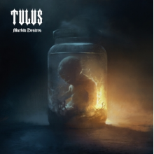 Tulus - Morbid Desires
