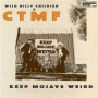 Wild Billy Childish & Ctmf - 7-Keep Mojave Weird