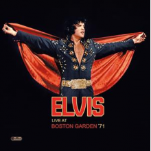 Presley, Elvis - Live At Boston Garden '71