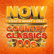 V/A - Now That's What I Call Country Classics 00s