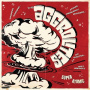 Aggrolites - Super Atomic