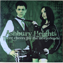 Ashbury Heights - Three Cheers For the Newslydeads