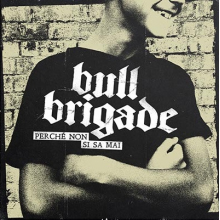 Bull Brigade - Perche' Non Si Sa Mai