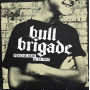 Bull Brigade - Perche' Non Si Sa Mai
