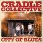 Cradle Collective - City of Blues