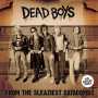 Dead Boys - From the Sleaziest Catacombs