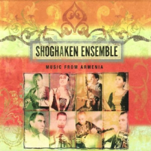Shoghaken Ensemble - Music From Armenia