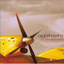 Nighthawks - As the Sun Sets