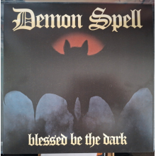 Demon Spell - Blessed Be the Dark
