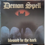 Demon Spell - Blessed Be the Dark