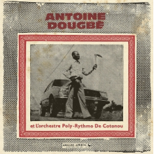 Dougbe, Antoine - Et L'orchestre Poly-Rythmo De Cotonou