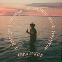 Leslie, Gina - I Love You Always No Matter What Happens