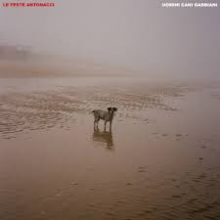 Le Feste Antonacci - Uomini Cani Gabbiani