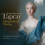 Luca, Fernando De - Jean-Francois Tapray: Harpsichord Works
