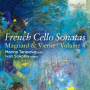 Tarasova, Marina & Ivan Sokolov - French Cello Sonatas Volume 4: Magnard & Vierne