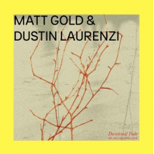 Matt Gold & Dustin Laurenzi - Devotional Fade