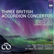 Murray, Owen - Dove, McGuire & Jacob: Three British Accordion Concertos