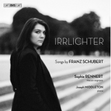 Rennert, Sophie - Irrlichter Schubert Songs