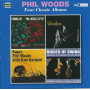Woods, Phil - Four Classic Albums