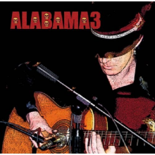 Alabama 3 - Last Train To Mashville Vol2.