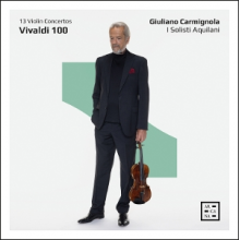 Carmignola, Giuliano - Vivaldi 100: 13 Violin Concertos
