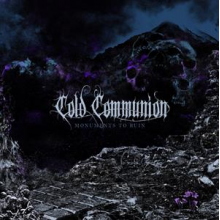 Cold Communion - Moments To Ruin