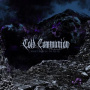 Cold Communion - Moments To Ruin
