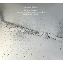 Hagner, Viviane - Tansman / Bruch