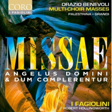 I Fagiolini - Orazio Benevoli: Missae Angelus Domini & Dum Complerentur