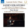 Izik-Dzurko, Jaeden - Rachmaninoff & Scriabin: Jaeden Izik-Dzurko - Piano Recital
